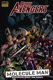 Dark Avengers, Vol. 2: Molecule Man Dark Avengers, Vol. 2: Molecule Man