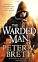 The Warded Man: Book One of The Demon Cycle