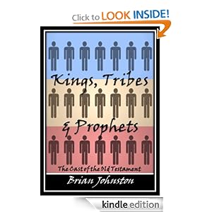 Kings, Tribes & Prophets - The Cast of the Old Testament (Search for Truth Series)