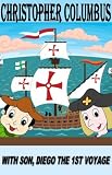 Christopher Columbus with son, Diego. The 1st Voyage.