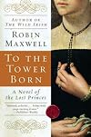 To the Tower Born