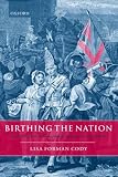 Birthing the Nation: Sex, Science, and the Conception of Eighteenth-Century Britons