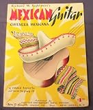 Richard W. Rightmire's Mexican Guitar and How to Play It