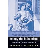among the bohemians experiments in living 1900 1939