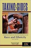 Taking Sides: Clashing Views on Controversial Issues in Race and Ethnicity