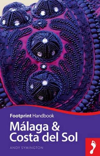 Malaga & Costa del Sol (Footprint - Handbooks)