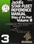 Jackill's Star Fleet Reference Manual: Ships of the Fleet, Volume III