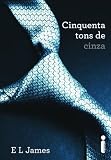 Cinquenta tons de cinza (Portuguese Edition)