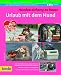  : Urlaub mit dem Hund. Hundeerziehung zu Hause