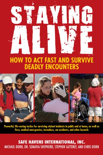 Staying Alive How to Act Fast and Survive Deadly Encounters