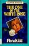 The Cave of the White Rose (Atlantic Large Print Series)