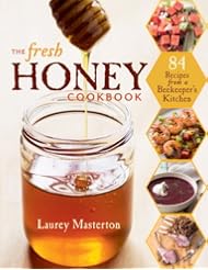 Book: The Fresh Honey Cookbook: 84 Recipes from a Beekeepers Kitchen - Storey Publishing, LLC