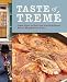 Taste of Treme: Creole, Cajun, and Soul Food from New Orleans' Famous Neighborhood of Jazz