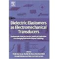 Dielectric Elastomers As Electromechanical Transducers (Fundamentals, Materials, Devices, Models and Applications of and Emerging Electroactive Polymer Technology) (Hardcover)