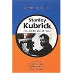 Depth of Field: Stanley Kubrick, Film, and the Uses of History (Wisconsin Film Studies) book cover