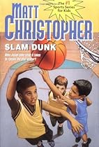 Slam Dunk (Matt Christopher Sports Fiction)