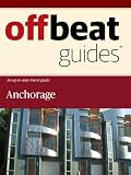Anchorage Travel Guide