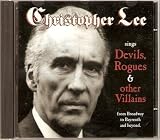 Christopher Lee Sings Devils, Rogues & Othe Villians from Broadway to Bayreuth and beyond