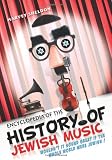 Encyclopedia of the History of Jewish Music