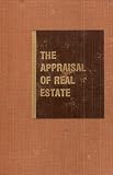 The Appraisal of Real Estate