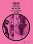 Solos for the Cello Player: Cello and Piano