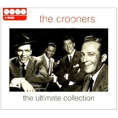 The Crooners - the Ultimate Collection