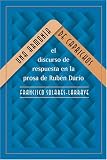 Una armonÂ’a de caprichos: el discurso de respuesta en la prosa de Rubén Darío (North Carolina Studies in the Romance Languages and Literatures) (Spanish Edition)
