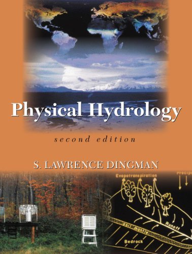 By S. Lawrence Dingman - Physical Hydrology: 2nd (second) Edition