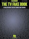 The TV Fake Book: A Collection of 200 Hit Songs and Themes, 2nd Edition