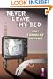 Never Leave My Bed