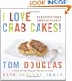 I Love Crab Cakes! 50 Recipes for an American Classic