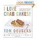 I Love Crab Cakes! 50 Recipes for an American Classic