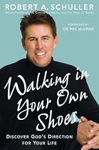 Walking in Your Own Shoes: Discover God's Direction for Your Life