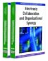 Handbook of Research on Electronic Collaboration and Organizational Synergy