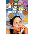 Brain-Busting Lateral Thinking Puzzles (Official Mensa Puzzle Book)