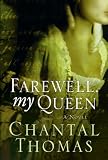 Farewell, My Queen: A Novel