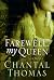 Farewell, My Queen: A Novel
