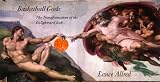 Basketball Gods: The Transformation of the Enlightened Jock
