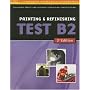 ASE Test Preparation Collision Repair and Refinish- Test B2: Painting and Refinishing: Paint & Refinishing (Delmar Learning's Ase Test Prep Series)