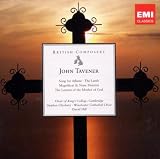 Tavener: Song for Athene; The Lamb; Magnificat & Nunc Dimitis; The Lament of the Mother of God (British Composers)