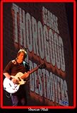 BooBoo George Thorogood American Made 13 x 19 Glossy Print with Single Mat