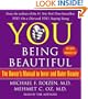 YOU: Being Beautiful: The Owner's Manual to Inner and Outer Beauty