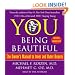 YOU: Being Beautiful: The Owner's Manual to Inner and Outer Beauty