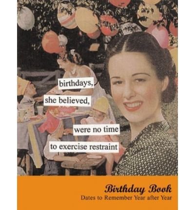 BY Taintor, Anne ( Author ) [{ Birthdays, She Believed Birthday Book: Dates to Remember Year After Year (Tainted Ladies) By Taintor, Anne ( Author ) Aug - 19- 2004 ( Hardcover ) } ]