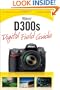 Nikon D300s Digital Field Guide
