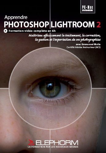Apprendre Photoshop Lightroom 2 (Emmanuel Molia)