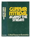 Against the stream : critical essays on economics