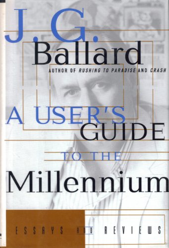 A User's Guide to the Millennium: Essays and Reviews