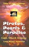 Pirates, Pearls & Paradise: Caribbean Sailing Adventures
