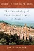 Light in the Dark Ages: The Friendship of Francis and Clare of Assisi